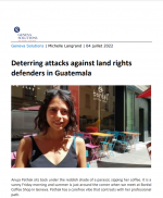 Deterring attacks against land rights defenders in Guatemala